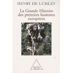 La Grande Histoire des premiers hommes europ�ens