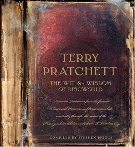 The Wit & Wisdom of Discworld (Discworld Novels)