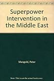 Superpower intervention in the Middle East