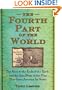 The Fourth Part of the World: The Race to the Ends of the Earth, and the Epic Story of the Map That Gave America Its Name
