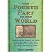 The Fourth Part of the World: The Race to the Ends of the Earth, and the Epic Story of the Map That Gave America Its Name