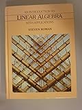 An introduction to linear algebra : with applications
