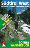  : S&uuml;dtirol West. Vinschgau - Meraner Land - Kalterer See (Rother Wanderbuch)