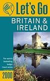 Let's Go 2000: Britain & Ireland: The World's Bestselling Budget Travel Series (Let's Go. Britain and Ireland, 2000)