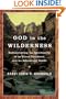 God in the Wilderness: Rediscovering the Spirituality of the Great Outdoors with the Adventure Rabbi