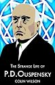 The Strange Life of P.D.Ouspensky