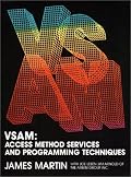 Vsam: Access Method Services and Programming Techniques