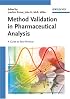 Method Validation in Pharmaceutical Analysis: A Guide to Best Practice