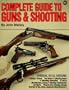 Complete Guide to Guns & Shooting