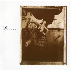 Surfer Rosa / Come on Pilgrim