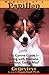 Memoirs of a Papillon: The Canine Guide to Living With Humans Without Going Mad