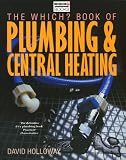 "Which?" Book of Plumbing and Central Heating ("Which?" Consumer Guides)