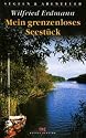 Mein grenzenloses Seestück. Jollenfahrt durch Mecklenburg-Vorpommern (Segeln und Abenteuer)