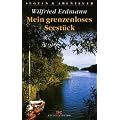 Mein grenzenloses Seest�ck. Jollenfahrt durch Mecklenburg-Vorpommern (Segeln und Abenteuer)
