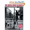Die Berliner Mauer: Grenze durch eine Stadt. Mit Karte des Mauerverlaufs