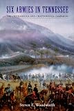 Six Armies in Tennessee: The Chickamauga and Chattanooga Campaigns (Great Campaigns of the Civil War)