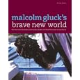 Malcolm Gluck's Brave New World: Why the Wines of Australia, California, New Zealand, and... by  Malcolm Gluck