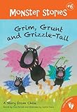 Grim, Grunt and Grizzle-Tail