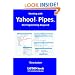 Working With Yahoo! Pipes, No Programming Required