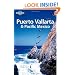Lonely Planet Puerto Vallarta & Pacific Mexico 3rd Ed.: 3rd Edition