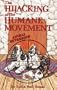 The Hijacking of the Humane Movement: Animal Extremism