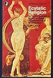 Ecstatic religion : an anthropological study of spirit possession and shamanism