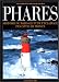 Phares : Histoire de l'éclairage et du balisage des côtes de France