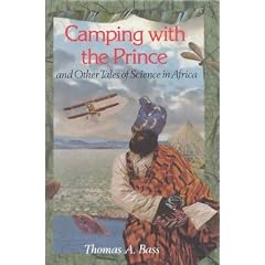 CAMPING WITH THE PRINCE AND OTHER TALES OF SCIENCE IN AFRICA