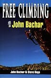 Free Climbing With John Bachar (Climbing Specialist Series)