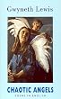 Chaotic Angels: Poems in English: Collected Poems