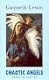 Chaotic Angels: Poems in English: Collected Poems