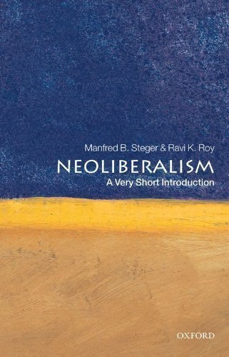 Neoliberalism: A Very Short Introduction by Steger, Manfred B., Roy, Ravi K. unknown edition [Paperback(2010)]