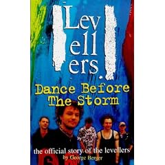 Dance Before the Storm: Official Story of the "Levellers"