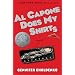 Al Capone Does My Shirts