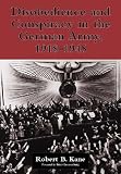 Disobedience and Conspiracy in the German Army 1918-1945