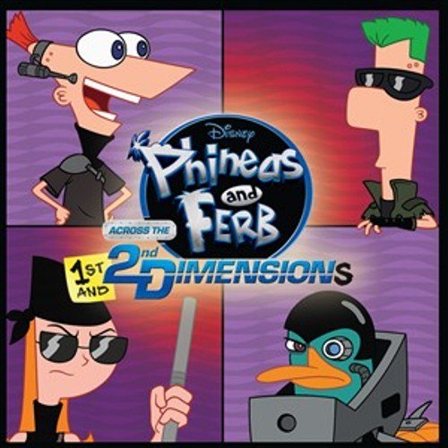 Phineas & Ferb: Across the 1st & 2nd Dimension Various Artists