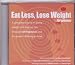 Eat Less, Lose Weight for Women