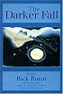 The Darker Fall: Poems