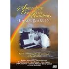 Somewhere Over the Rainbow: Harold Arlen by
