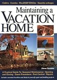 Maintaining A Vacation Home: A Practical Guide to Your Seasonal Home