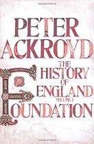 Foundation: A History of England Volume I (History of England Vol 1)