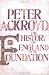 Foundation: A History of England Volume I (History of England Vol 1)