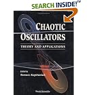 Click here to buy Chaotic Oscillators: Theory and Applications by  Tomasz Kapitaniak.