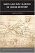 Maps and Map-Making in Local History (Maynooth Research Guides for Irish Local History)