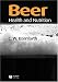 Beer: Health and Nutrition
