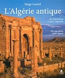 L_Alg�rie antique : De Massinissa � Saint Augustin