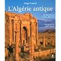 L'Alg�rie antique : De Massinissa � Saint Augustin de Serge Lancel