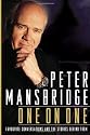 Peter Mansbridge One on One: Favourite Conversations and the Stories Behind Them