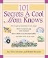 101 Secrets A Cool Mom Knows