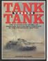 TANK VERSUS TANK: The Illustrated Story of Armoured Battlefield Conflict in the Twentieth Century
